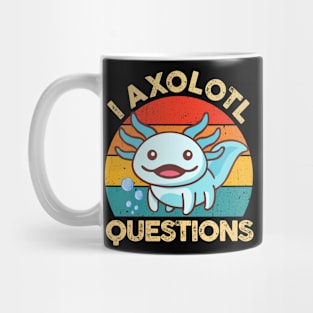 Cute Axolotl Gift I Axolotl Questions Kids Boys Girls Mug